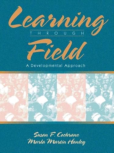 Stock image for Learning Through Field: A Developmental Approach for sale by ThriftBooks-Atlanta