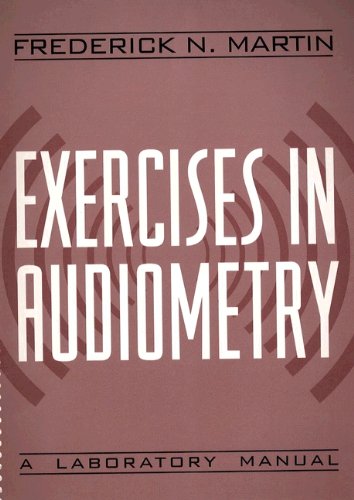 Beispielbild fr Exercises in Audiometry: A Laboratory Manual zum Verkauf von BooksRun