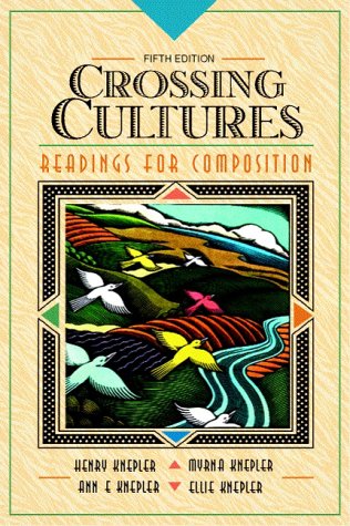 Imagen de archivo de Crossing Cultures: Readings for Composition (5th Edition) a la venta por Wonder Book