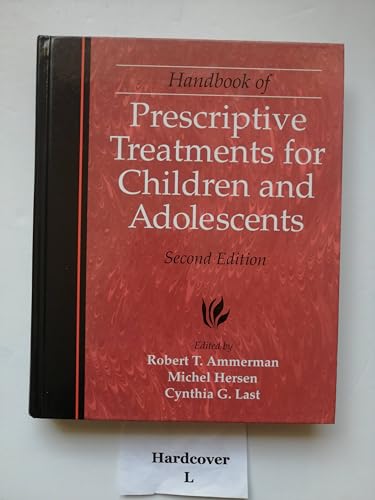 Imagen de archivo de Handbook of Prescriptive Treatments for Children and Adolescents a la venta por Better World Books