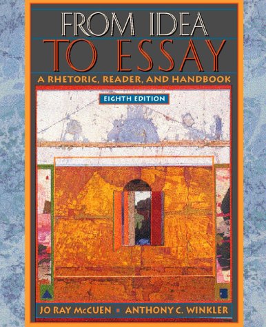 9780205269075: From Idea to Essay: A Rhetoric, Reader and Handbook