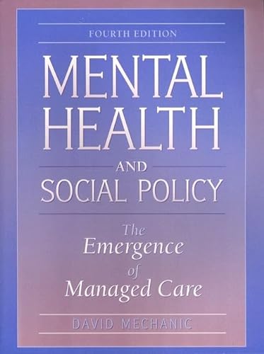 Stock image for Mental Health and Social Policy : The Emergence of Managed Care for sale by Better World Books