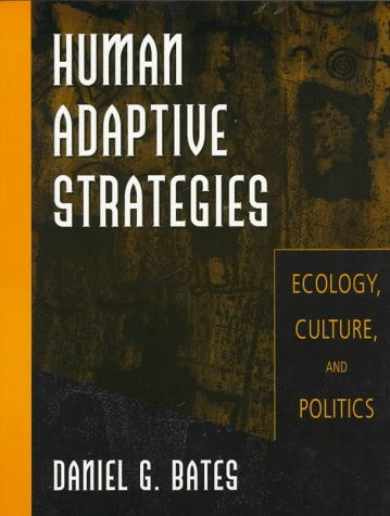 Imagen de archivo de 1997 PB Human Adaptive Strategies: Ecology, Culture, and Politics a la venta por Miki Store