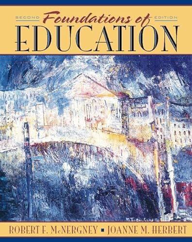 Imagen de archivo de Foundations of Education : The Challenge of Professional Practice a la venta por Better World Books