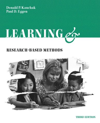 Imagen de archivo de Learning and Teaching: Research-Based Methods (3rd Edition) Kauchak, Donald P. and Eggen, Paul D. a la venta por Textbookplaza