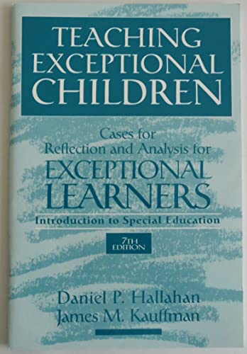 Imagen de archivo de Teaching Exceptional Children: Cases for Reflection and Analysis for Exceptional Learners: Introduction to Special Education a la venta por SecondSale