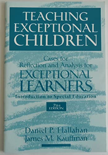 9780205271429: Teaching Exceptional Children: Cases for Reflection and Analysis for Exceptional Learners: Introduction to Special Education