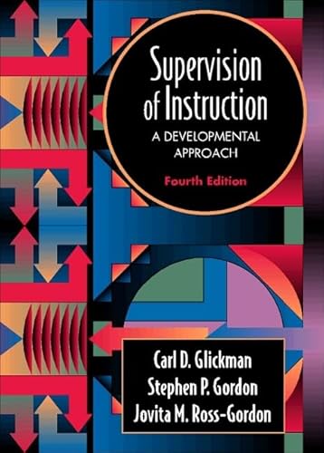 Beispielbild fr Supervision of Instruction: A Developmental Approach zum Verkauf von Goodwill Books