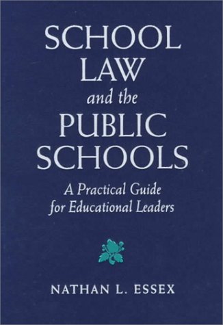 9780205273591: School Law: A Practical Guide for Educational Leaders