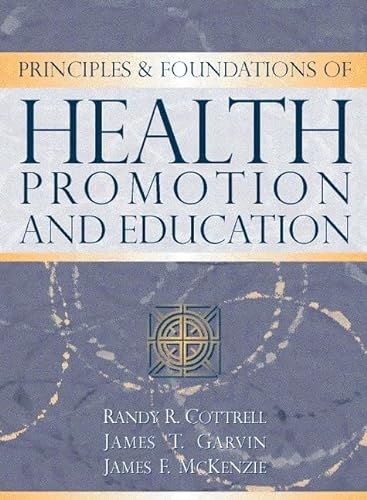 Stock image for Principles and Foundations of Health Promotion and Education for sale by Wonder Book
