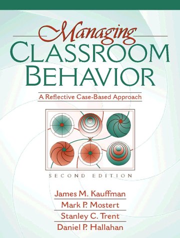 Imagen de archivo de Managing Classroom Behavior: A Reflective Case Based Approach a la venta por HPB-Red