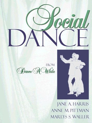 Imagen de archivo de Social Dance : From Dance a While a la venta por Better World Books