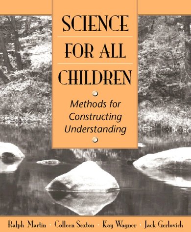 Imagen de archivo de Science for All Children: Methods for Constructing Understanding a la venta por The Maryland Book Bank