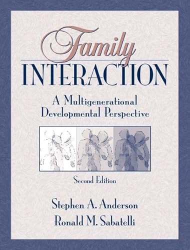 Family Interaction: A Multigenerational Developmental Perspective