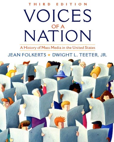 Beispielbild fr Voices of a Nation: A History of Mass Media in the United States zum Verkauf von Wonder Book