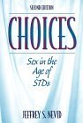Beispielbild fr Choices : Sex in the Age of STDs zum Verkauf von Better World Books