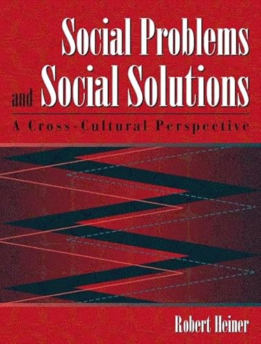 Beispielbild fr Social Problems and Social Solutions: A Cross-Cultural Perspective zum Verkauf von The Yard Sale Store