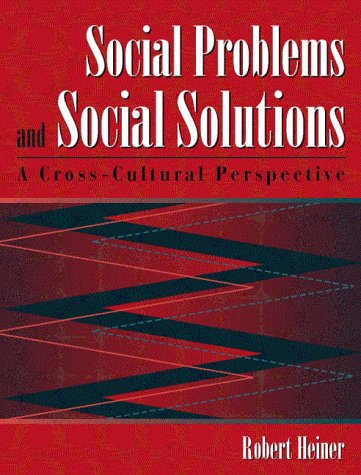 Imagen de archivo de Social Problems and Social Solutions: A Cross-Cultural Perspective a la venta por The Yard Sale Store