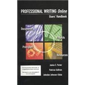 Professional Writing Online (9780205279180) by Porter, James E.; Sullivan, Patricia; Johnson-Eilola, Johndan; Porter, James
