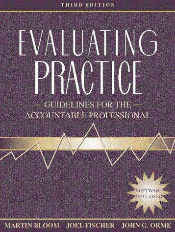 9780205279302: Evaluating Practice: Guidelines for the Accountable Professional