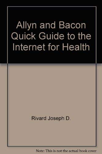 Imagen de archivo de Allyn and Bacon quick guide to the Internet for health a la venta por Books Puddle