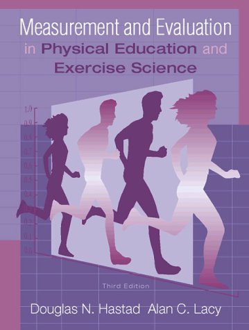 Beispielbild fr Measurement and Evaluation in Physical Education and Exercise Science zum Verkauf von Better World Books