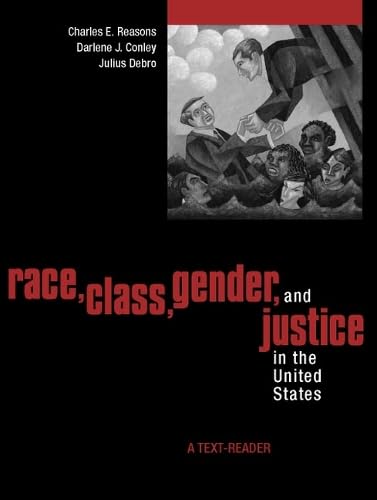 Stock image for Race, Class, Gender and Justice in the United States : A Text-Reader for sale by Better World Books