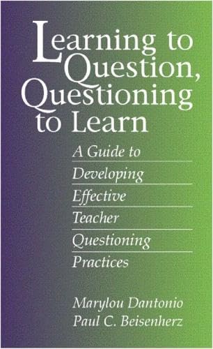 Beispielbild fr Learning to Question, Questioning to Learn: Developing Effective Teacher Questioning Practices zum Verkauf von WorldofBooks