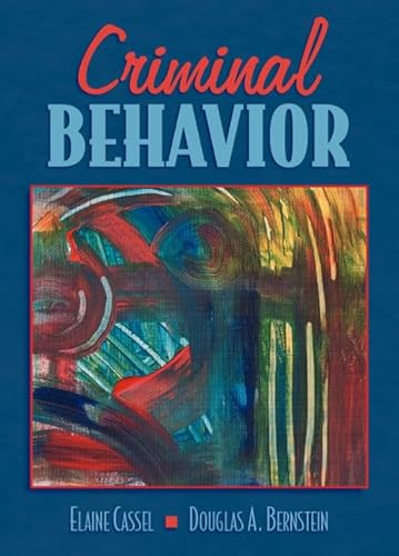 Criminal Behavior (9780205280407) by Cassel, Elaine; Bernstein, Douglas A.