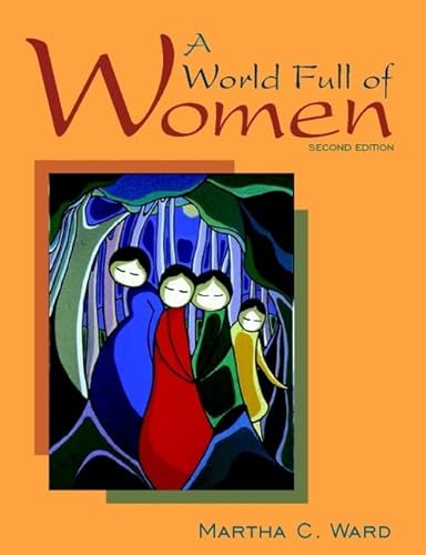Stock image for A World Full of Women (2nd Edition) Ward, Martha C. for sale by Aragon Books Canada