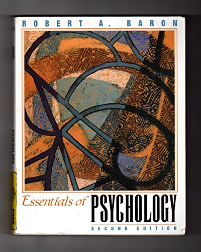 Essentials of Psychology (9780205281466) by Baron, Robert A.; Kalsher, Michael J.