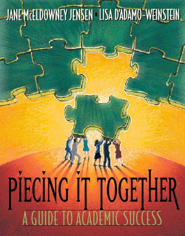 Stock image for Piecing It Together: A Guide to Academic Success for sale by ThriftBooks-Dallas