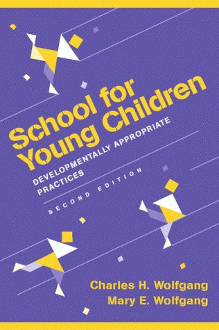 Stock image for School for Young Children: Developmentally Appropriate Practices for sale by ThriftBooks-Dallas
