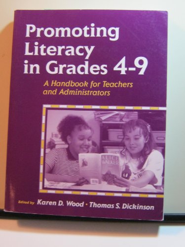 Beispielbild fr Promoting Literacy in Grades 4-9: A Handbook for Teachers and Administrators zum Verkauf von Wonder Book