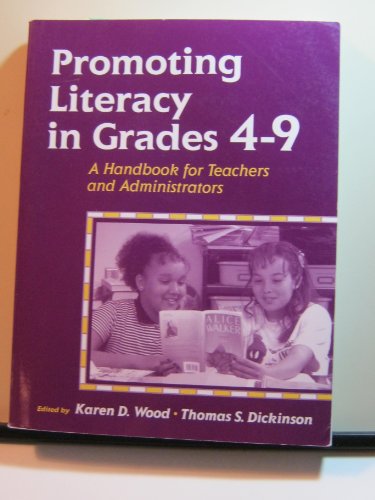 Stock image for Promoting Literacy in Grades 4-9: A Handbook for Teachers and Administrators for sale by Wonder Book