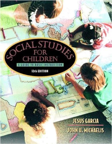 Stock image for Social Studies for Children: A Guide to Basic Instruction (12th Edition) for sale by SecondSale