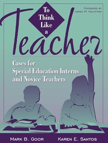 Stock image for To Think Like a Teacher : Cases for Special Education Interns and Novice Teachers for sale by Better World Books