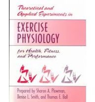 Beispielbild fr Theoretical and Applied Experiments in Exercise Physiology for Health, Fitness, and Performance zum Verkauf von Books Puddle