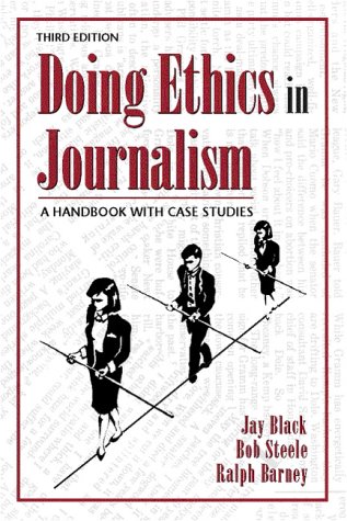 9780205285358: Doing Ethics in Journalism: A Handbook With Case Studies