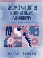 Beispielbild fr Using Race and Culture in Counseling and Psychotherapy : Theory and Process zum Verkauf von Better World Books