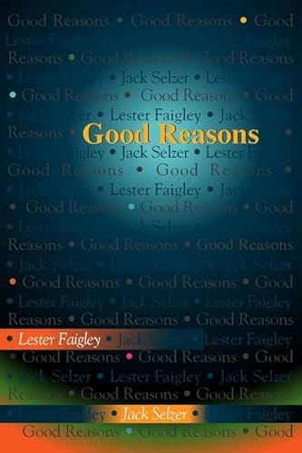 Good Reasons (9780205285860) by Faigley, Lester; Selzer, Jack