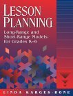 9780205286270: Lesson Planning: Long-Range and Short-Range Models for Grades K-6
