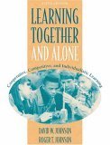 Beispielbild fr Learning Together and Alone: Cooperative, Competitive, and Individualistic Learning (5th Edition) zum Verkauf von BooksRun