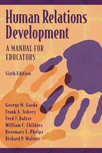 Stock image for Human Relations Development : A Manual for Educators for sale by Better World Books