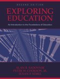 Stock image for Exploring Education : An Introduction to the Foundations of Education for sale by Better World Books