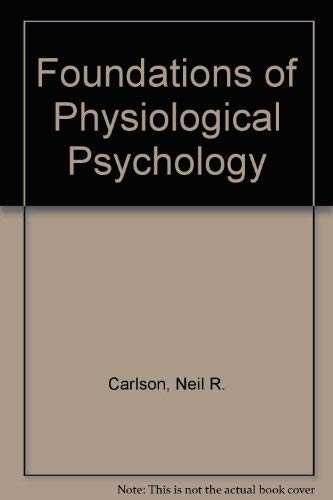 9780205290390: Foundations of Physiological Psychology