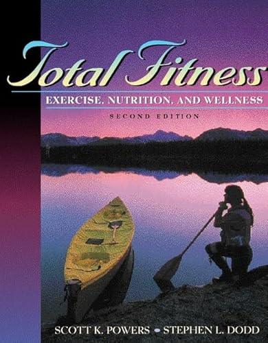 Beispielbild fr Total Fitness : Exercise, Nutrition, and Wellness zum Verkauf von Better World Books