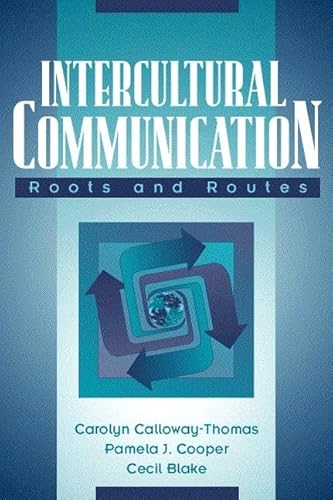 Beispielbild fr Intercultural Communication : Roots and Routes zum Verkauf von Better World Books