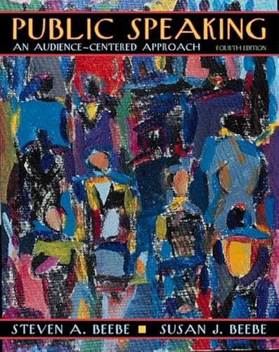 Beispielbild fr Public Speaking: An Audience-Centered Approach (4th Edition) zum Verkauf von Wonder Book