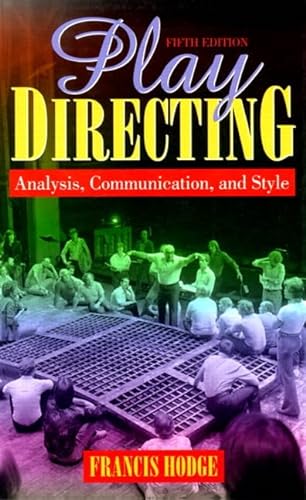 9780205295616: Play Directing: Analysis, Communication, and Style